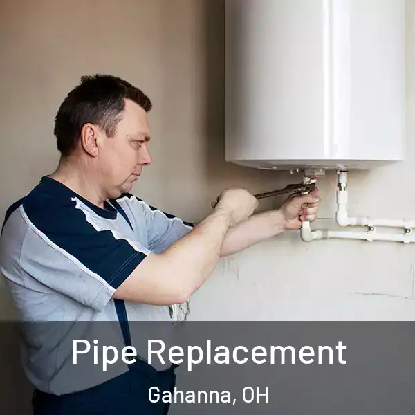  Pipe Replacement Gahanna, OH