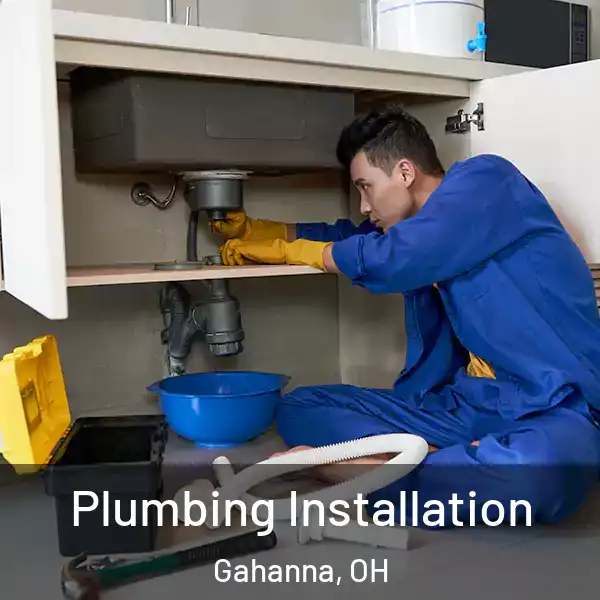 Plumbing Installation Gahanna, OH