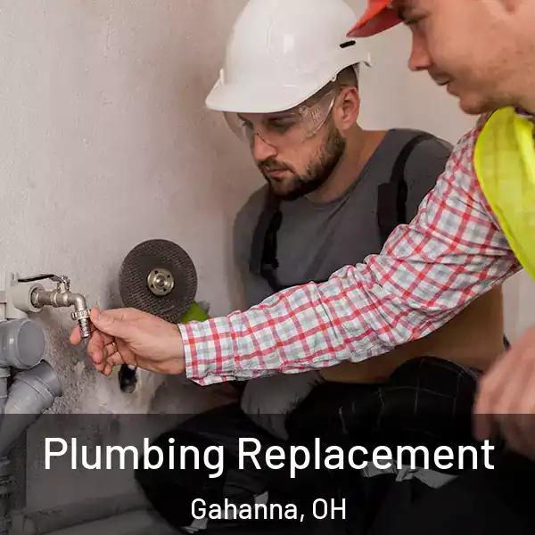  Plumbing Replacement Gahanna, OH